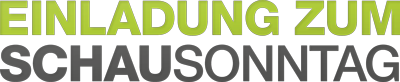 Einladung zum Schausonntag